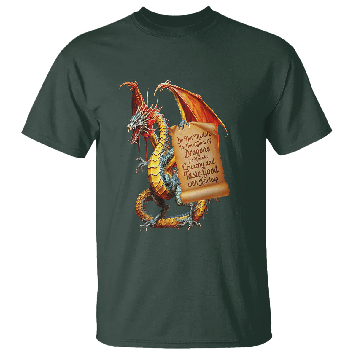 Do Not Meddle In The Affairs Of Dragons For You Are Crunchy T Shirt - Wonder Print Shop