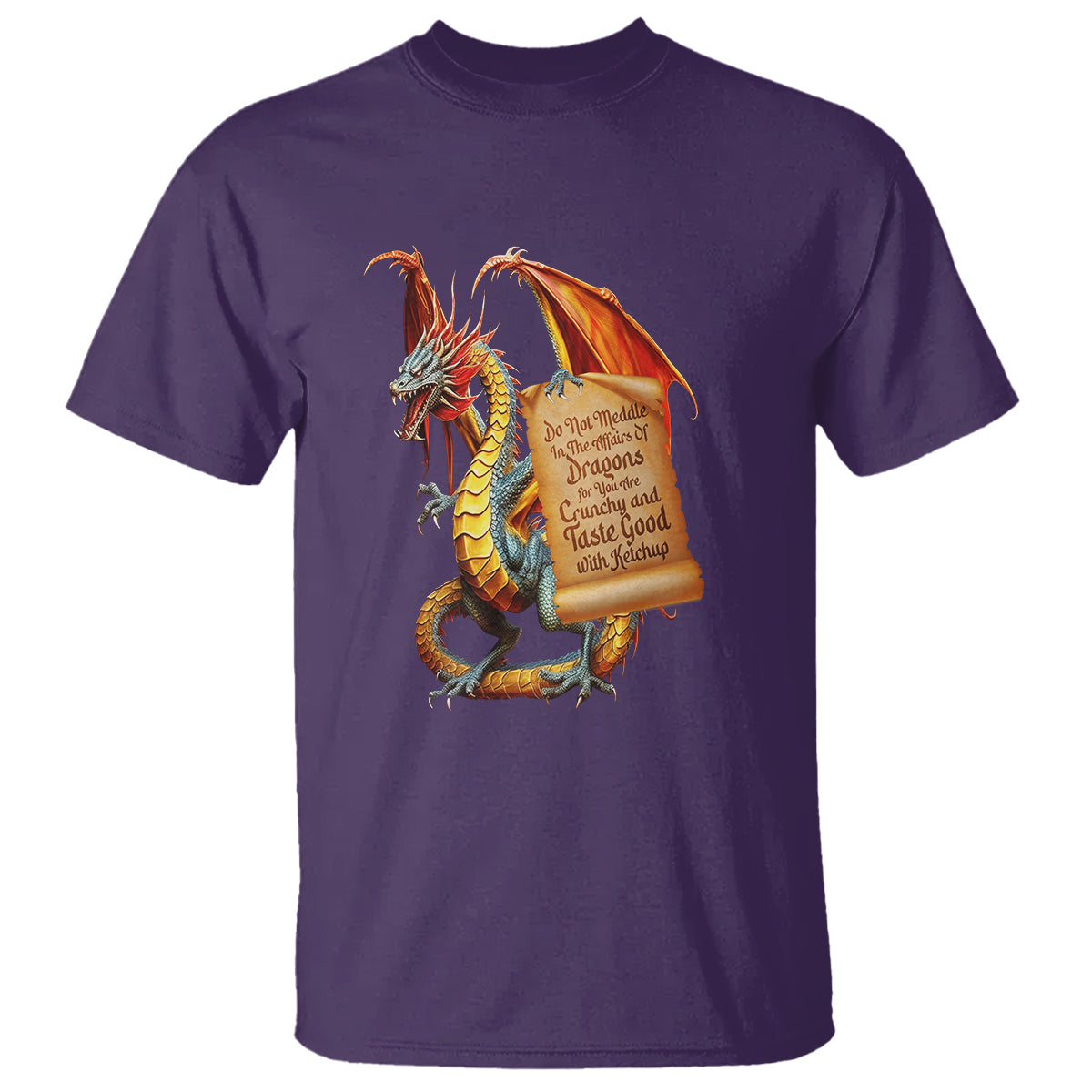 Do Not Meddle In The Affairs Of Dragons For You Are Crunchy T Shirt - Wonder Print Shop