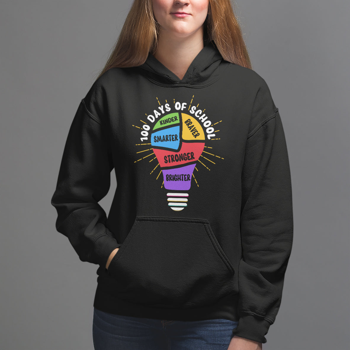 100th Day Of School Hoodie 100 Days Smarter Kinder Stronger Brighter Brave - Wonder Print Shop