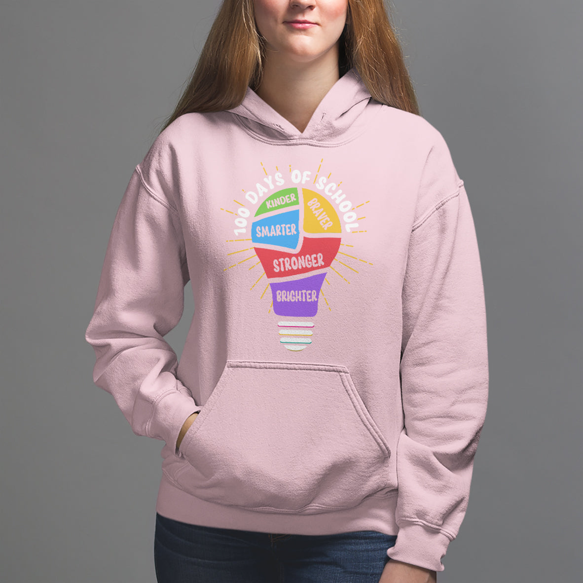 100th Day Of School Hoodie 100 Days Smarter Kinder Stronger Brighter Brave - Wonder Print Shop