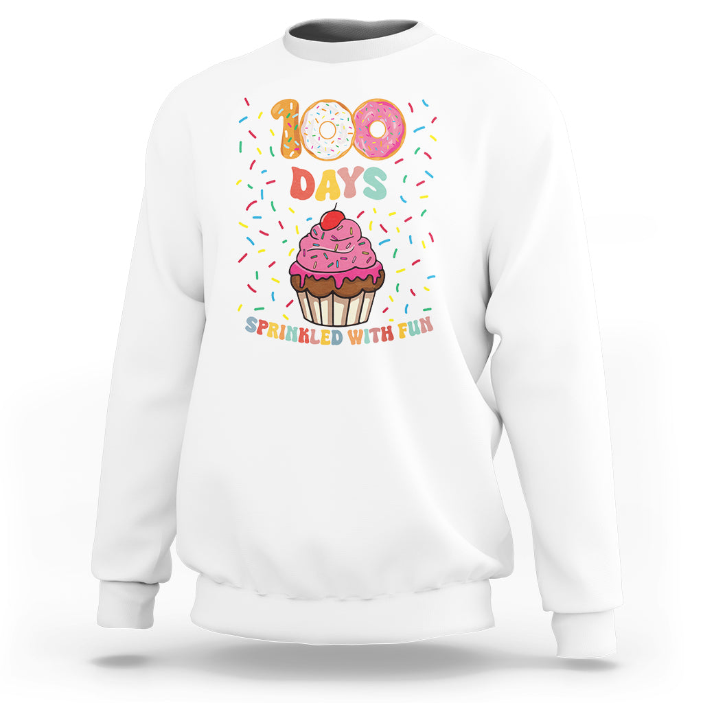 100th Day Of School Sweatshirt 100 Days Sprinkled With Fun Cupcake Donut - Wonder Print Shop