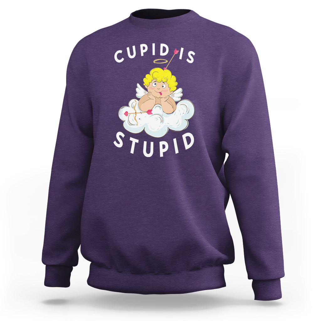 Cupid Is Stupid Funny Anti Valentine's Day Sweatshirt - Wonder Print Shop