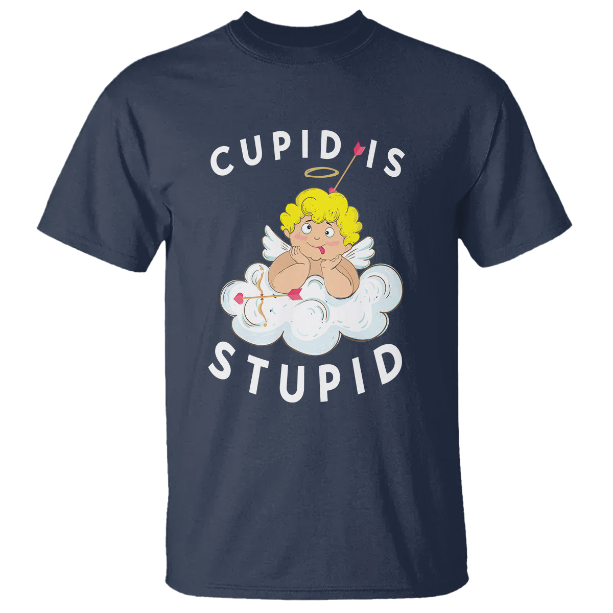 Cupid Is Stupid Funny Anti Valentine's Day T Shirt - Wonder Print Shop