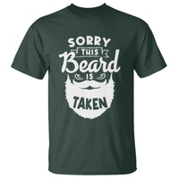 Valentine's Day T Shirt Sorry This Beard is Taken Funny Gift For Boyfriend Husband - Wonder Print Shop