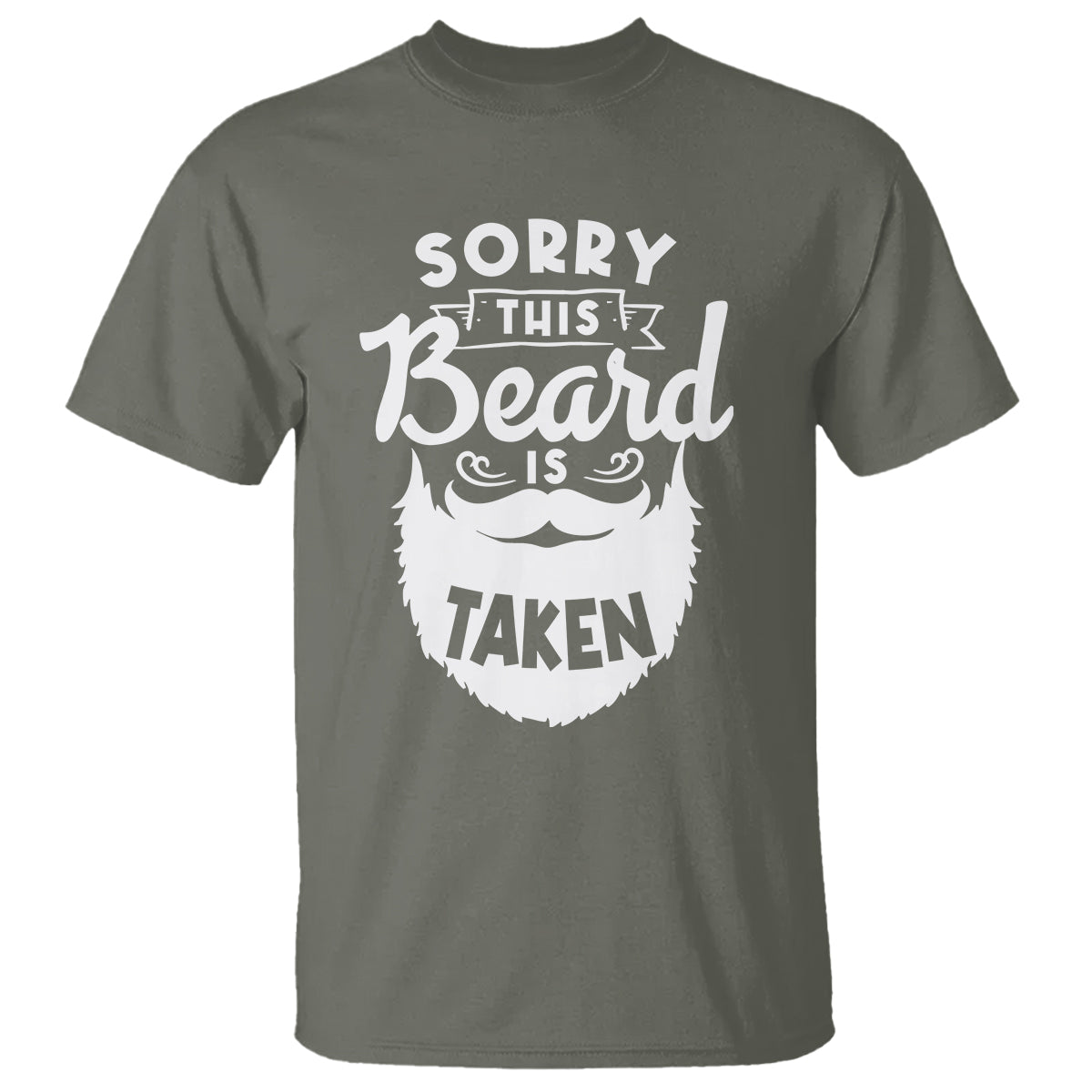 Valentine's Day T Shirt Sorry This Beard is Taken Funny Gift For Boyfriend Husband - Wonder Print Shop