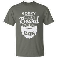 Valentine's Day T Shirt Sorry This Beard is Taken Funny Gift For Boyfriend Husband - Wonder Print Shop