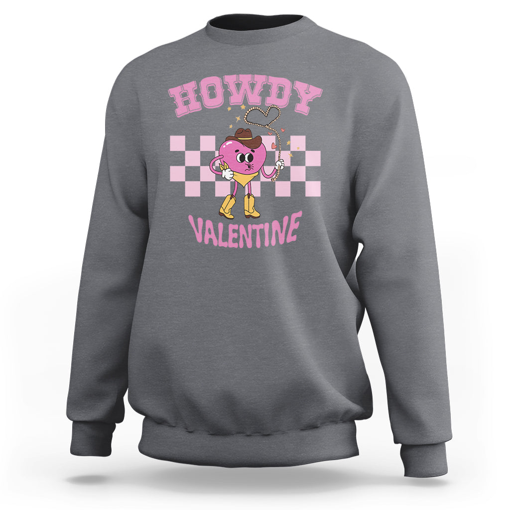 Valentine's Day Sweatshirt Howdy Valentine Heart Retro Groovy - Wonder Print Shop