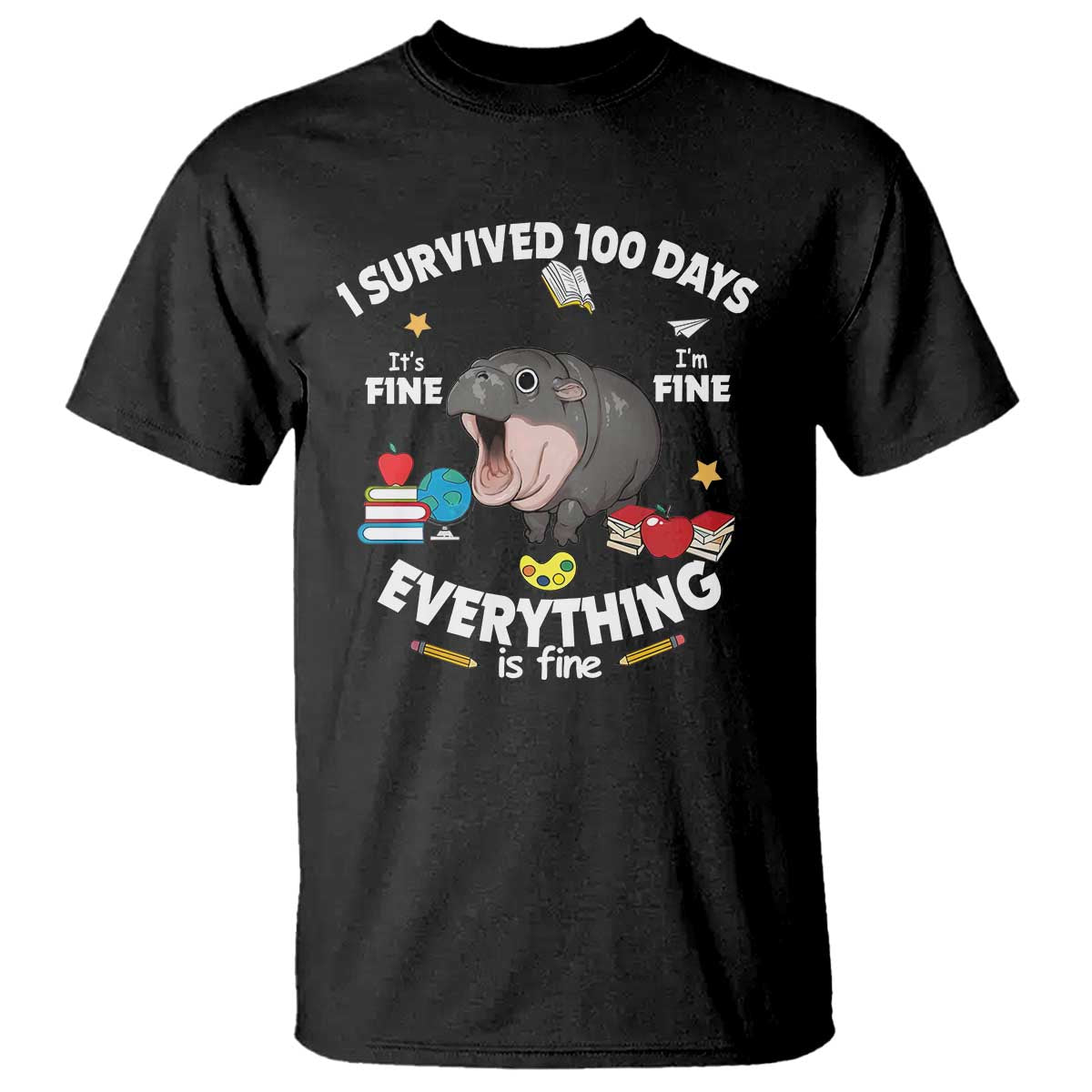 Funny Moo Deng 100th Day Of School T Shirt I Survived 100 Days Everything Is Fine - Wonder Print Shop