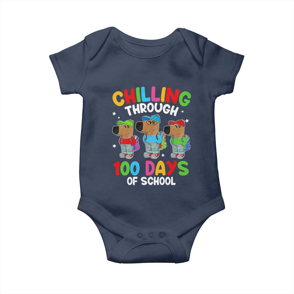 Funny Chilling Through 100 Days Of school Baby Onesie
