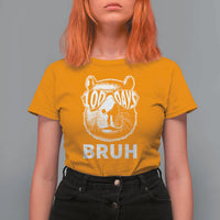 100th Day Of School Capybara T Shirt For Women 100 Days Bruh Cool Capy Bara - Wonder Print Shop