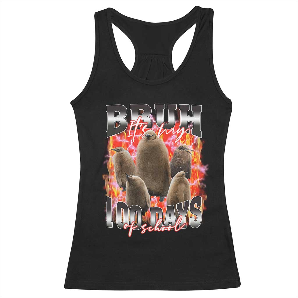 Funny Pesto Bruh It's My 100 Days Of School Racerback Tank Top