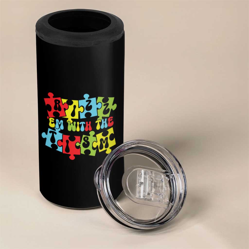 Autism Awareness 4 in 1 Can Cooler Tumbler Rizz'em With The Tism Autistic