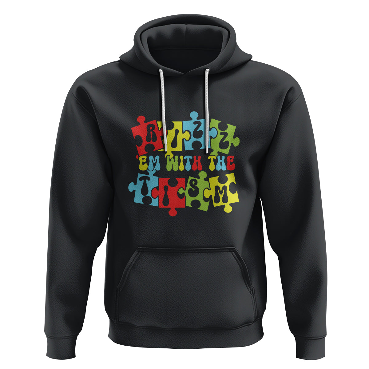 Autism Awareness Hoodie Rizz'em With The Tism Autistic - Wonder Print Shop