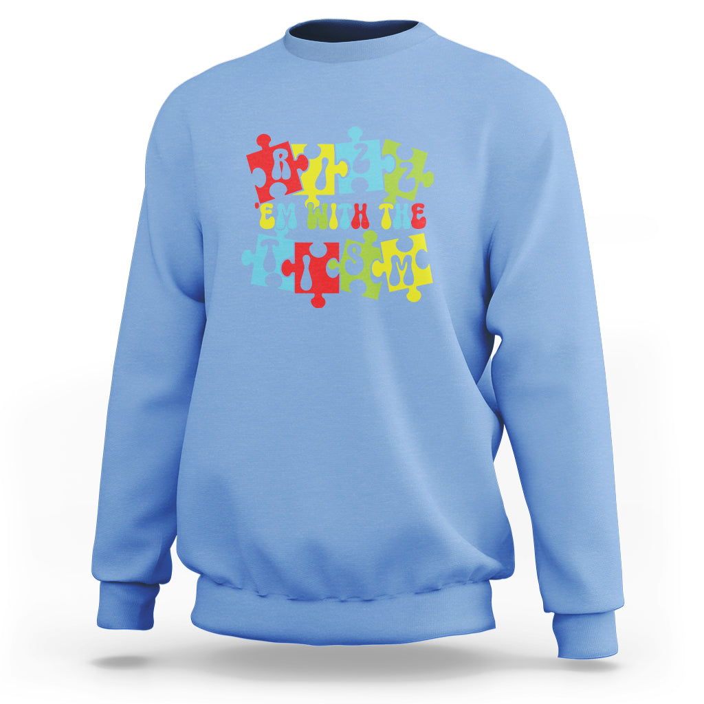 Autism Awareness Sweatshirt Rizz'em With The Tism Autistic - Wonder Print Shop