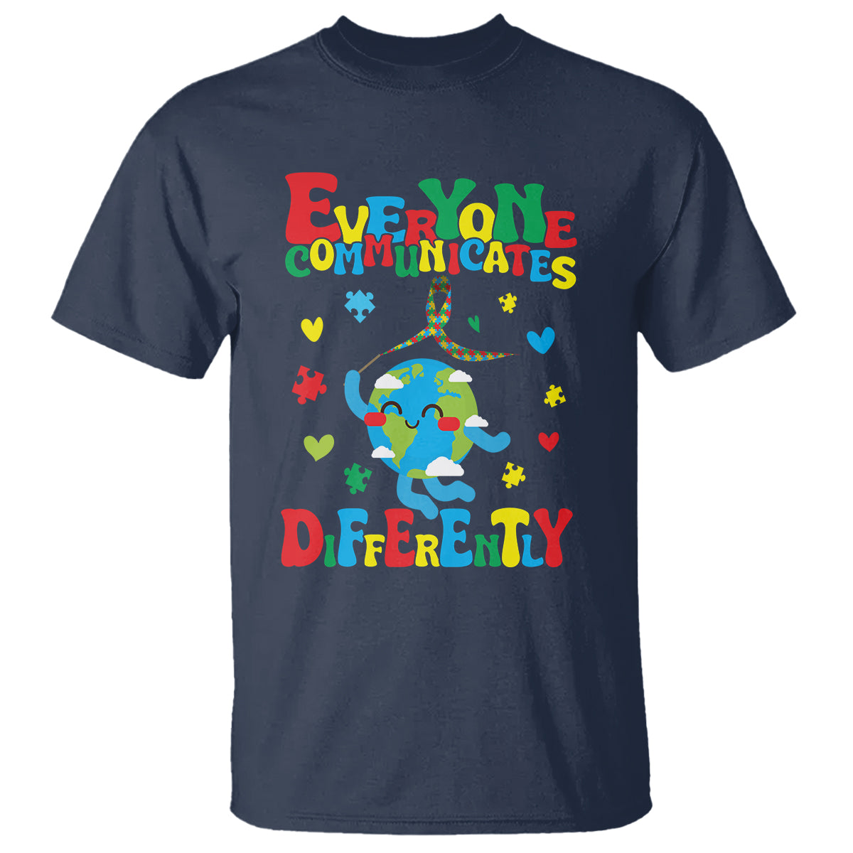 Autism Awareness T Shirt Everyone Communicates Different Puzzle Cute Earth - Wonder Print Shop