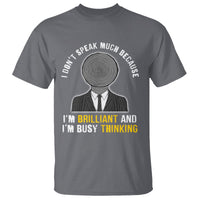 Autism Awareness T Shirt I Don't Speak Much Because I'm Brilliant  And I'm Busy Thinking Autistic Aesthetic Maze Man - Wonder Print Shop