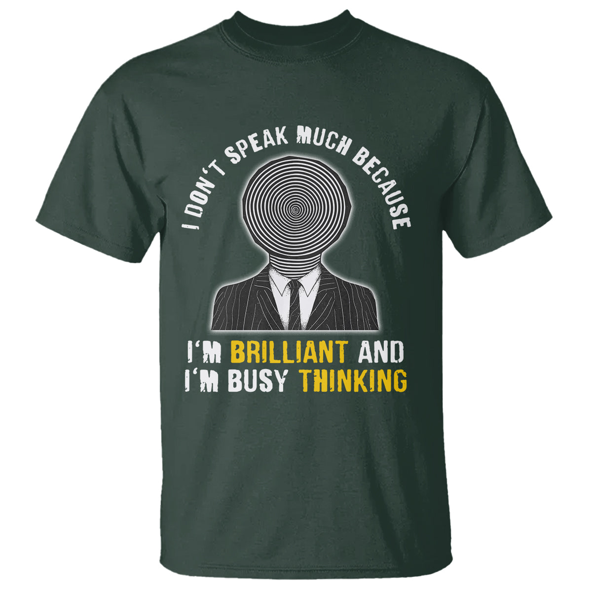 Autism Awareness T Shirt I Don't Speak Much Because I'm Brilliant  And I'm Busy Thinking Autistic Aesthetic Maze Man - Wonder Print Shop