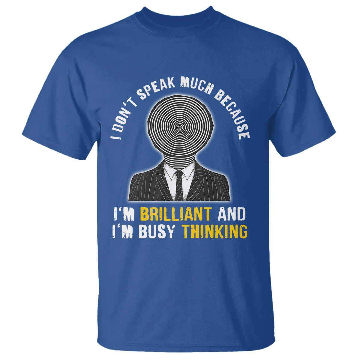 Autism Awareness T Shirt I Don't Speak Much Because I'm Brilliant  And I'm Busy Thinking Autistic Aesthetic Maze Man - Wonder Print Shop