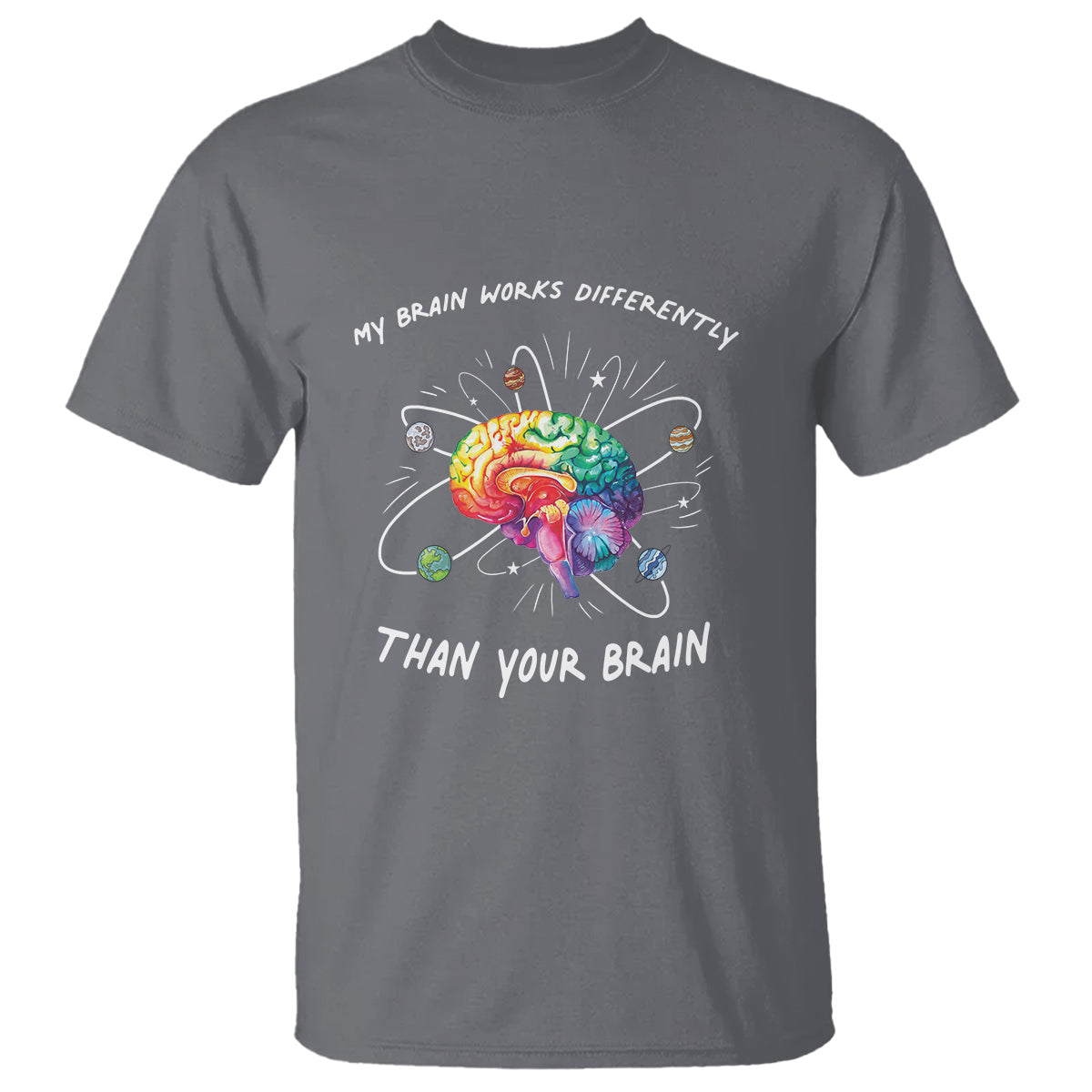 Autism Awareness T Shirt My Brain Works Differently Than Your Brain - Wonder Print Shop