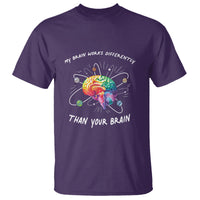 Autism Awareness T Shirt My Brain Works Differently Than Your Brain - Wonder Print Shop