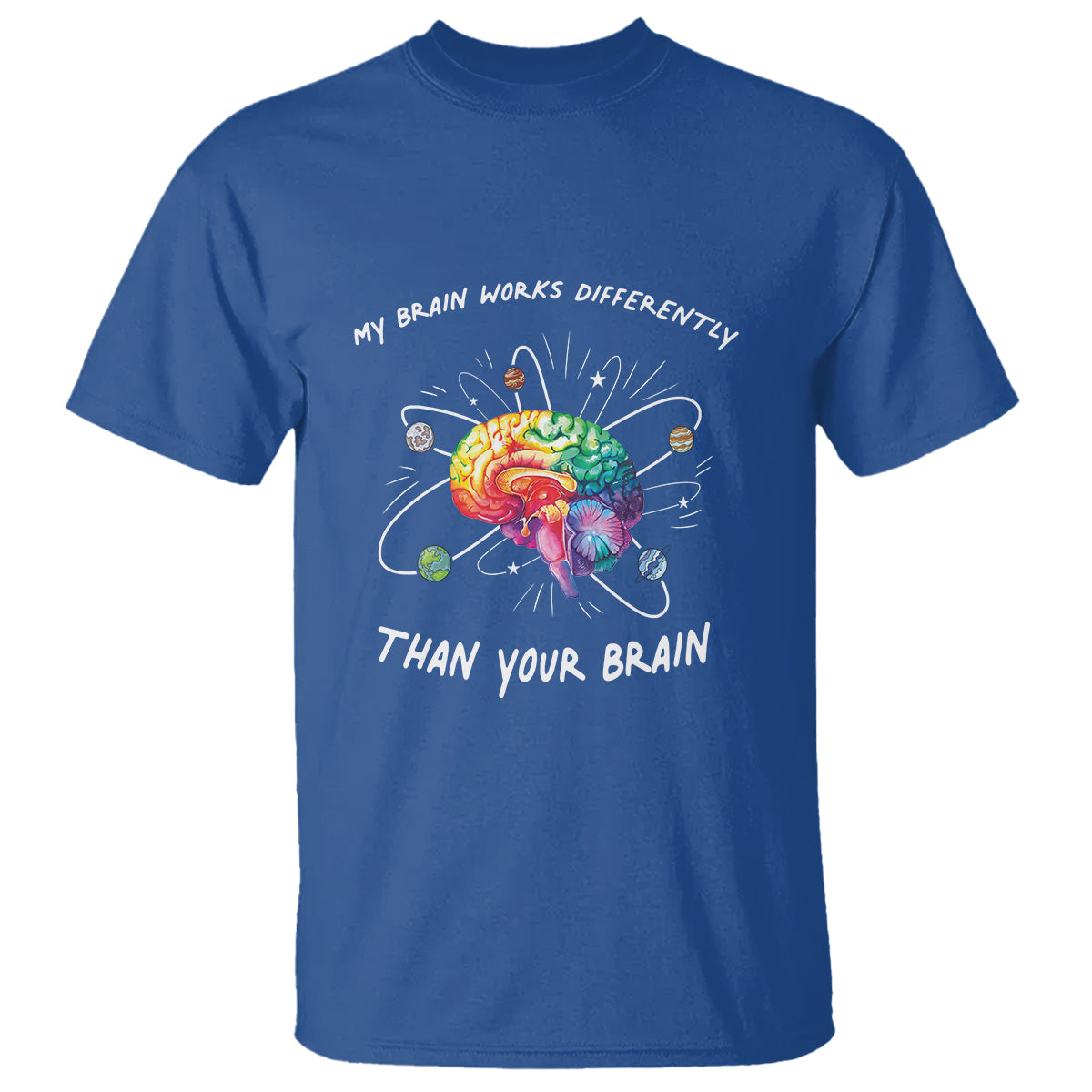 Autism Awareness T Shirt My Brain Works Differently Than Your Brain - Wonder Print Shop