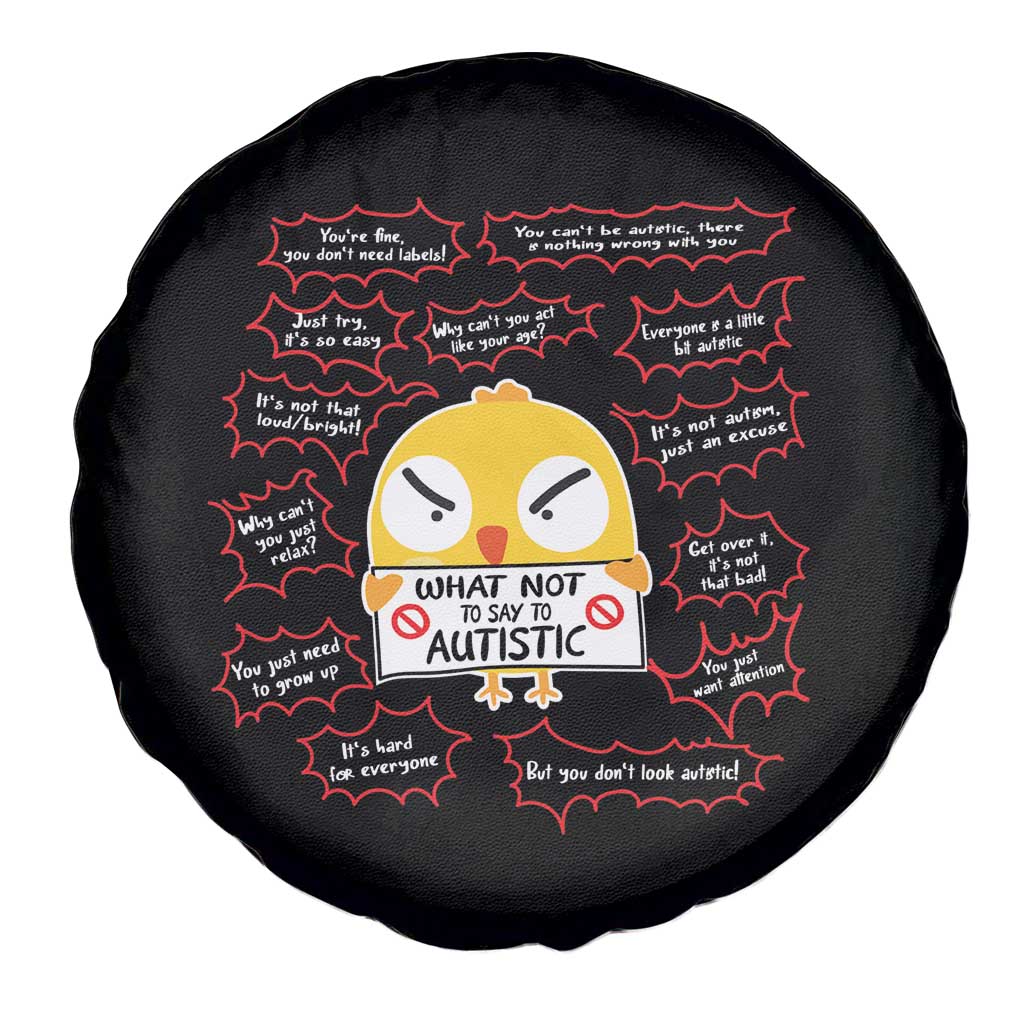 Autism Awareness Spare Tire Cover What Not To Say To Autistic People Cute Chick