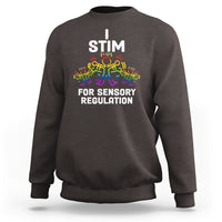 Autism Awareness Sweatshirt I Stim For Sensory Regulation - Wonder Print Shop