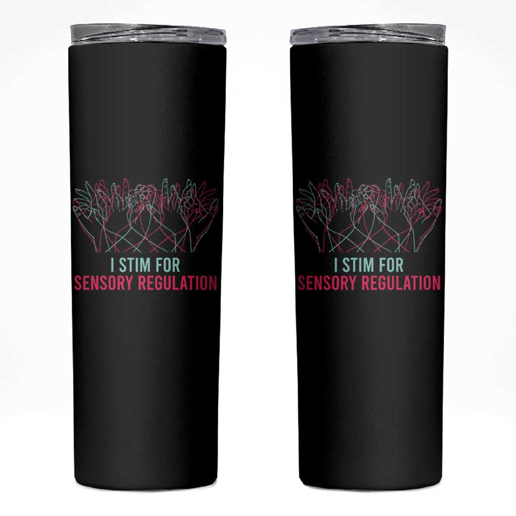 Autism Skinny Tumbler I Stim For Sensory Regulation