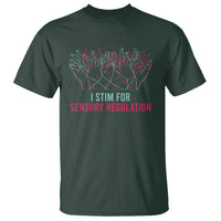 Autism Awareness T Shirt I Stim For Sensory Regulation - Wonder Print Shop