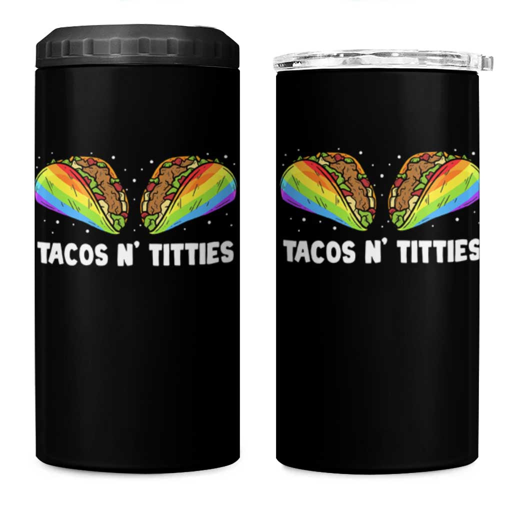 Tacos Lover LGBT Pride 4 in 1 Can Cooler Tumbler Tacos N' Titties Gay Rainbow Proud