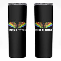Tacos Lover LGBT Pride Skinny Tumbler Tacos N' Titties Gay Rainbow Proud