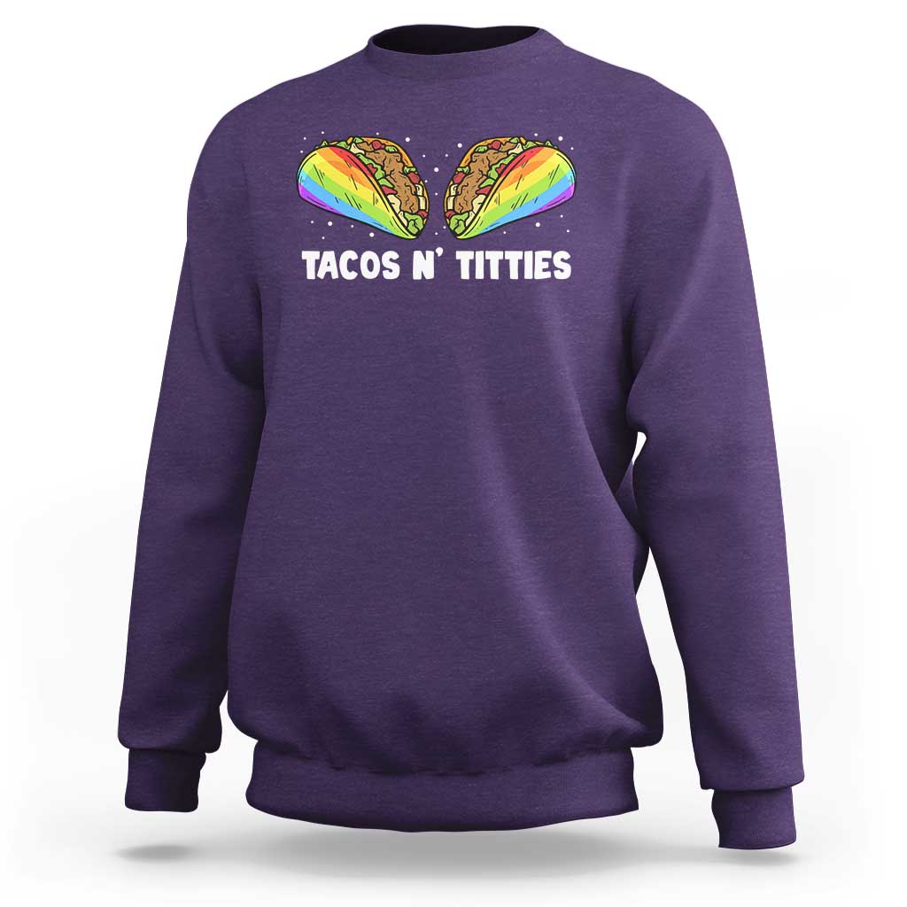 Tacos Lover LGBT Pride Sweatshirt Tacos N' Titties Gay Rainbow Proud