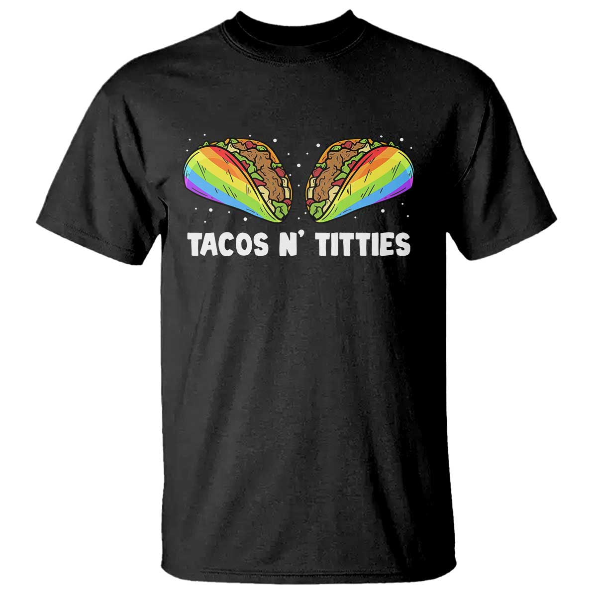 Tacos Lover LGBT Pride T Shirt Tacos N' Titties Gay Rainbow Proud
