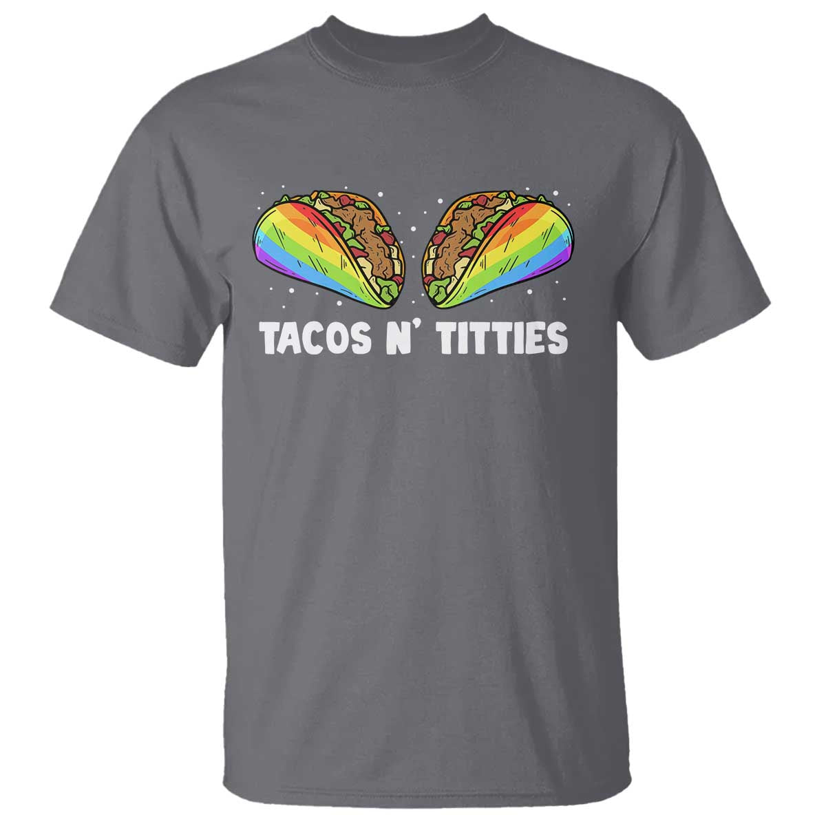 Tacos Lover LGBT Pride T Shirt Tacos N' Titties Gay Rainbow Proud