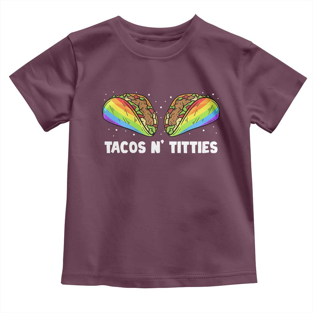 Tacos Lover LGBT Pride Toddler T Shirt Tacos N' Titties Gay Rainbow Proud