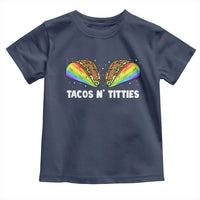 Tacos Lover LGBT Pride Toddler T Shirt Tacos N' Titties Gay Rainbow Proud