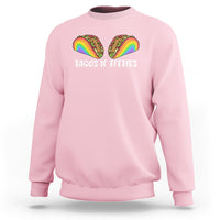 Tacos Lover LGBT Pride Sweatshirt Tacos N' Titties Gay Rainbow Proud Gay - Wonder Print Shop