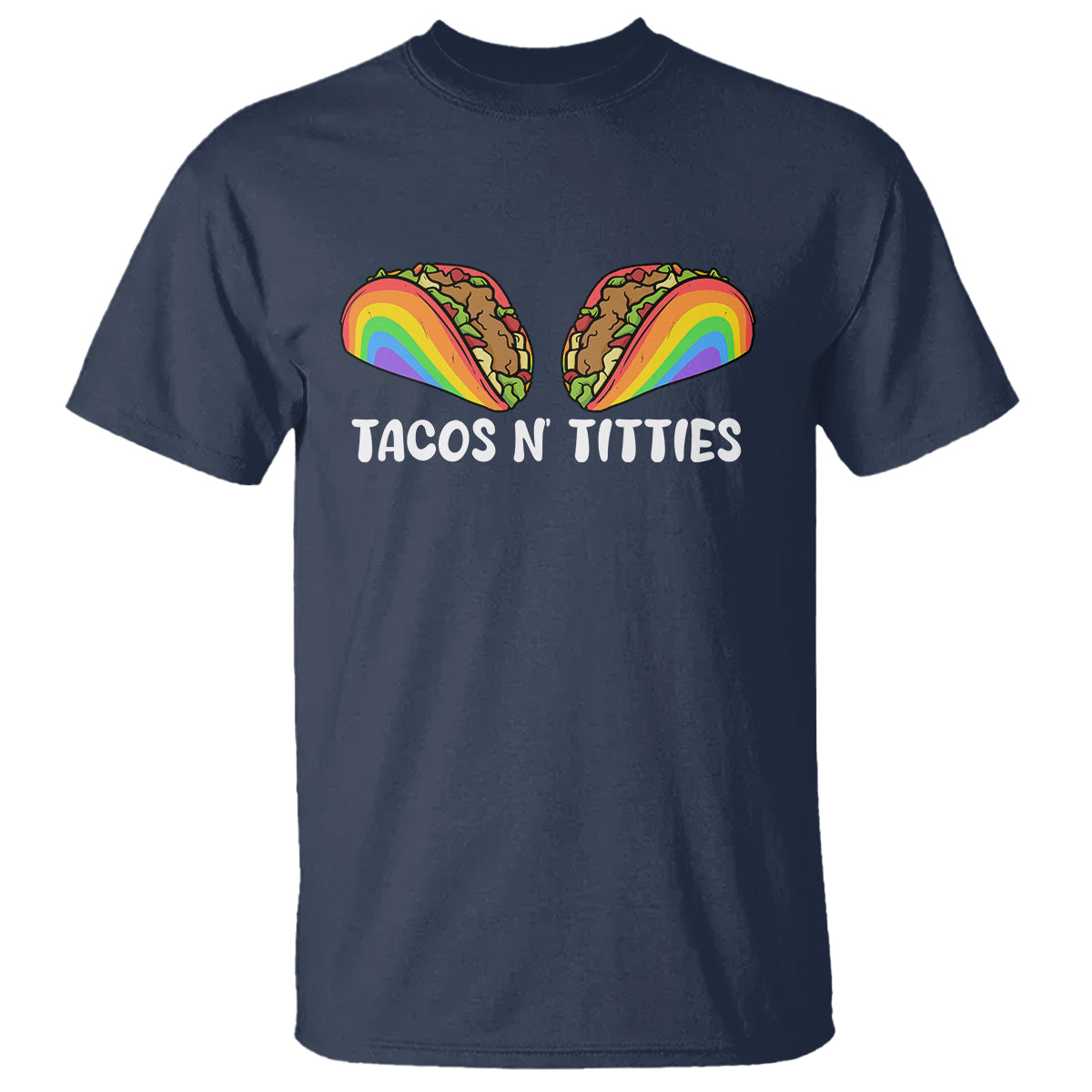 Tacos Lover LGBT Pride T Shirt Tacos N' Titties Gay Rainbow Proud Gay - Wonder Print Shop