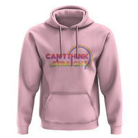LGBT Pride Hoodie Can't Think Straight Rainbow Gay Lesbian - Wonder Print Shop