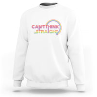 LGBT Pride Sweatshirt Can't Think Straight Rainbow Gay Lesbian - Wonder Print Shop