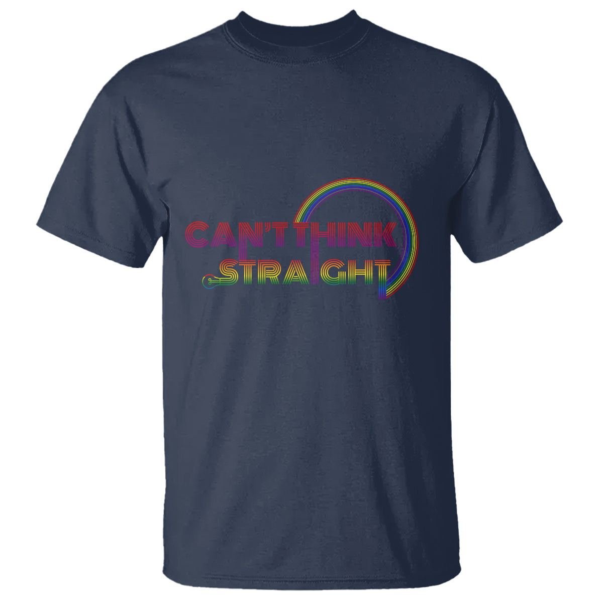 LGBT Pride T Shirt Can't Think Straight Rainbow Gay Lesbian - Wonder Print Shop