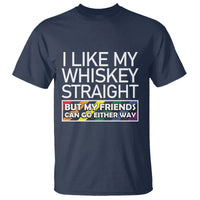 LGBTQ Ally T Shirt I Like My Whiskey Straight But My Friends Can Go Either Way LGBT Pride - Wonder Print Shop