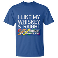 LGBTQ Ally T Shirt I Like My Whiskey Straight But My Friends Can Go Either Way LGBT Pride - Wonder Print Shop