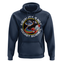LGBT Pride Hoodie Equality Not Rocket Science Rainbow Planet Outer Space - Wonder Print Shop