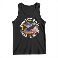 LGBT Pride Tank Top Equality Not Rocket Science Rainbow Planet Outer Space