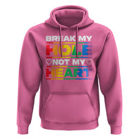 Funny LGBT Pride Hoodie Break My Hole Not My Heart Gay Couple - Wonder Print Shop