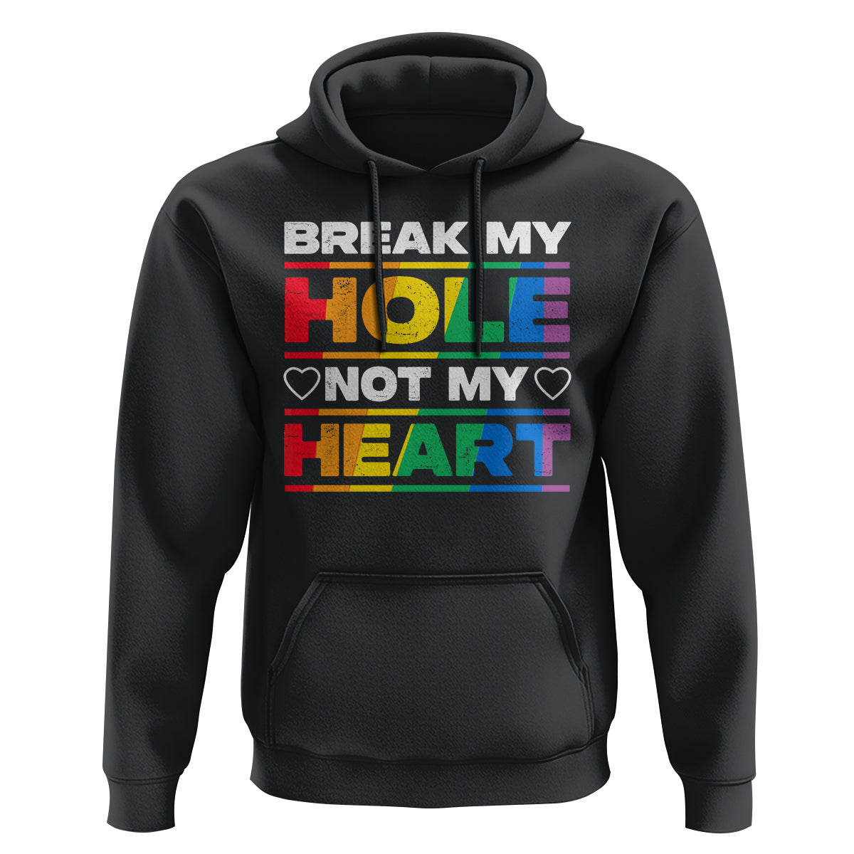 Funny LGBT Pride Hoodie Break My Hole Not My Heart Gay Couple - Wonder Print Shop
