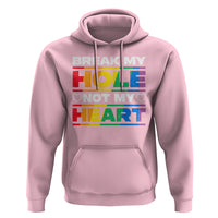 Funny LGBT Pride Hoodie Break My Hole Not My Heart Gay Couple - Wonder Print Shop