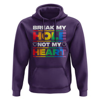 Funny LGBT Pride Hoodie Break My Hole Not My Heart Gay Couple - Wonder Print Shop