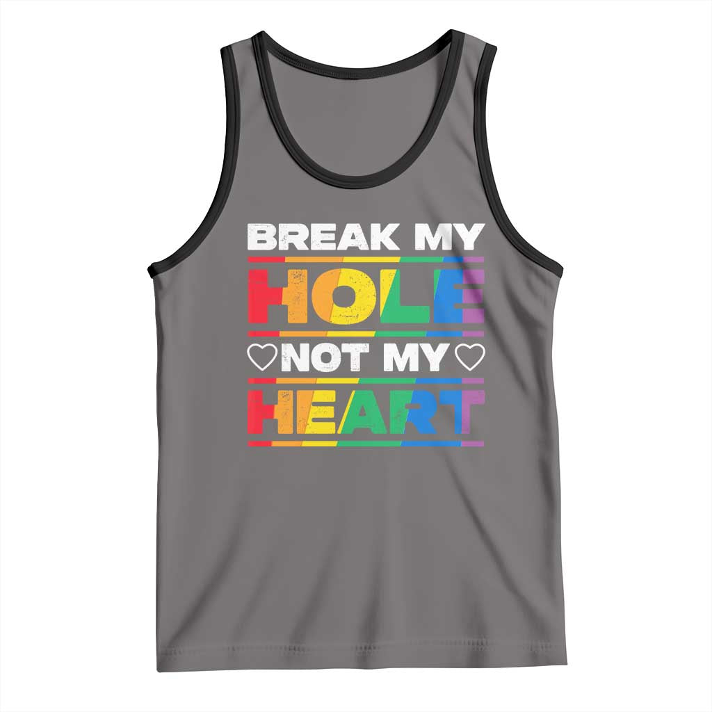 Funny LGBT Pride Tank Top Break My Hole Not My Heart Gay Couple